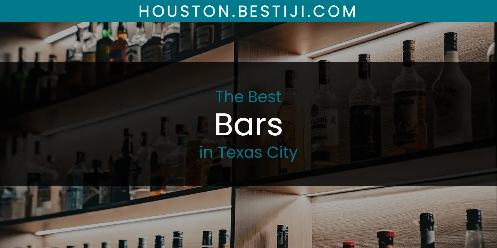 Texas City's Best Bars [Updated 2025]