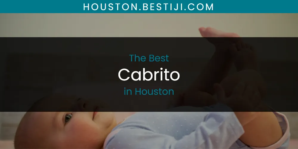 The Absolute Best Cabrito in Houston  [Updated 2025]