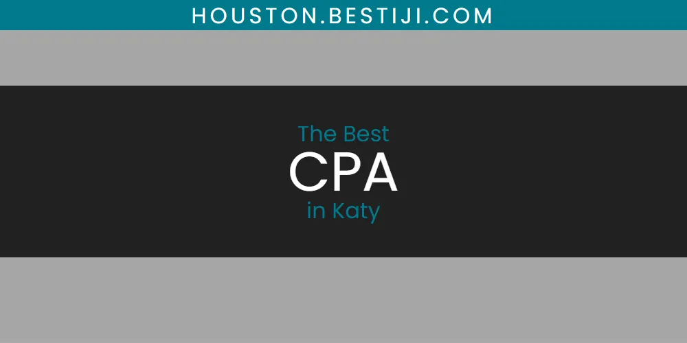 Katy's Best CPA [Updated 2025]