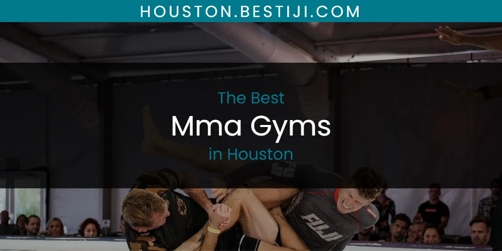 The Absolute Best Mma Gyms in Houston  [Updated 2025]